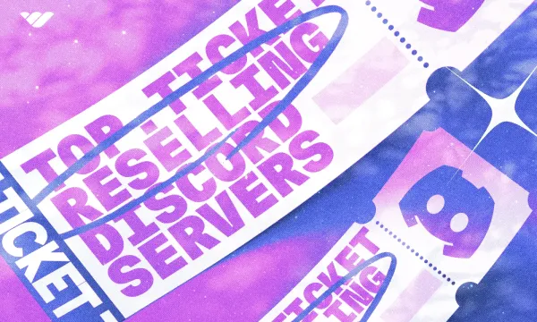 Top 20 best ticket reselling Discord servers [2025]